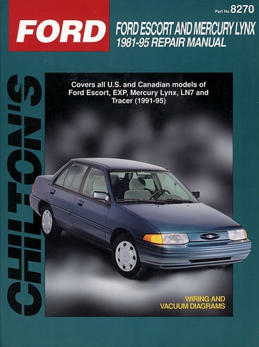 Ford: Escort/Lynx 1981-95 (Chilton's Total Car Care Repair Manual)