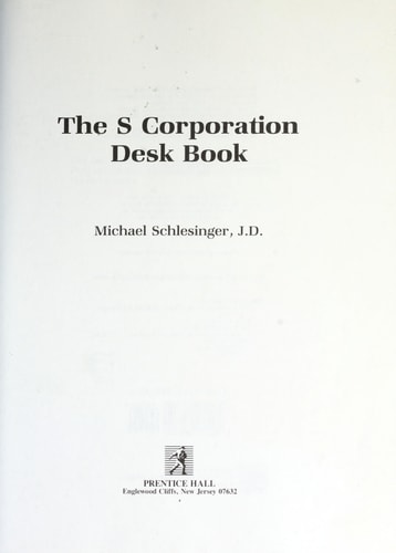 S Corporation Desk Book/Basic Volume