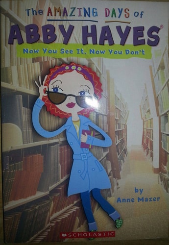 Now You See It, Now You Don't (Abby Hayes #15)