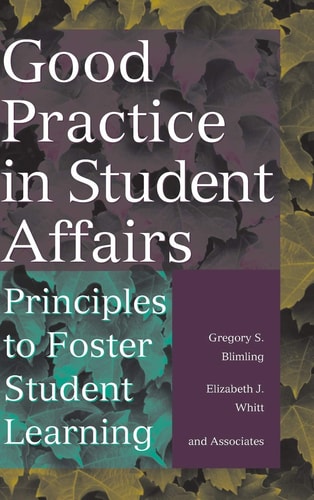 Good Practice in Student Affairs: Principles to Foster Student Learning