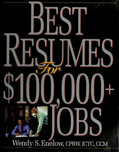 Best Resumes For $100,000+ Jobs