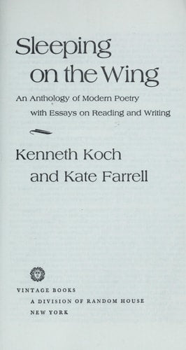 Sleeping on the Wing: An Anthology of Modern Poetry with Essays on Reading and Writing