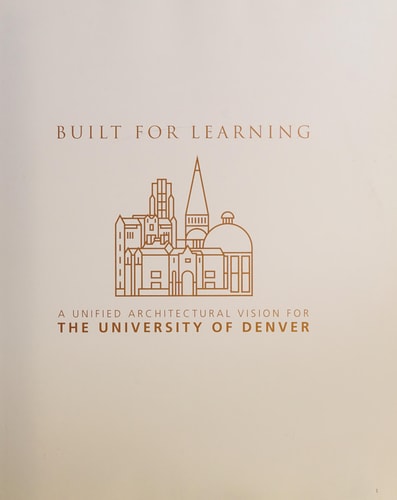 Built for Learning: A Unified Architectural Vision for the University of Denver