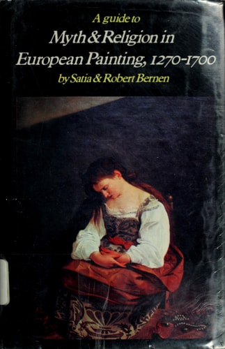 Guide to Myth and Religion in European Painting 1270-1700;The Stories As the Artists Knew Them