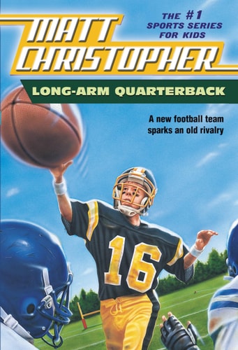 Long Arm Quarterback A New Football Team Sparks an Old Rivalry