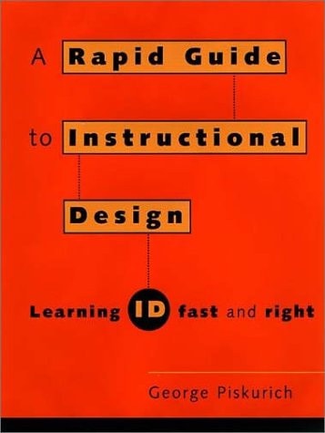 Rapid Instructional Design : Learning ID Fast and Right