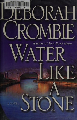 Water Like a Stone (Duncan Kincaid/Gemma James Novels)