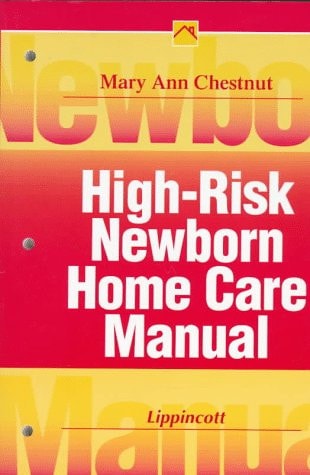 High-Risk Newborn Home Care Manual