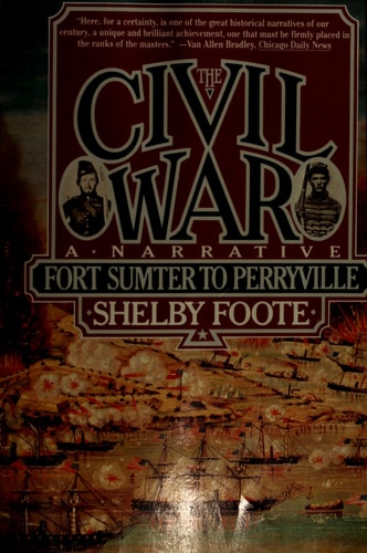 The Civil War: A Narrative: Volume 1: Fort Sumter to Perryville (Vintage Civil War Library)