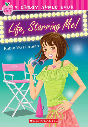 Candy Apple #18: Life, Starring Me!