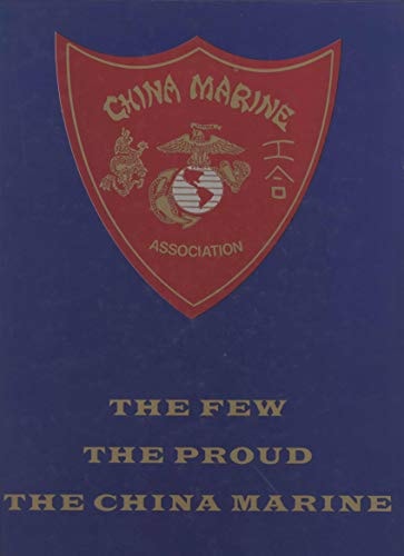 The Few, the Proud, the China Marine (Limited)