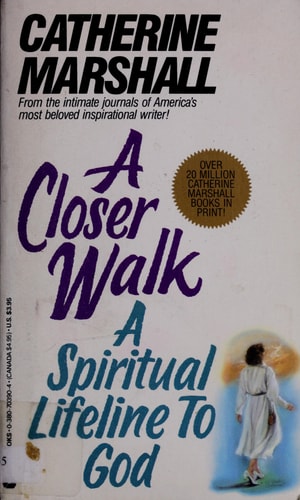 A Closer Walk: A Spiritual Lifeline to God