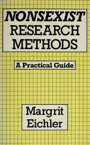Nonsexist Research Methods: A Practical Guide