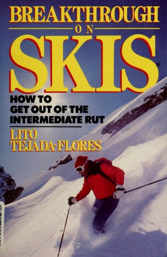 Breakthrough on Skis: How to Get Out of the Intermediate Rut