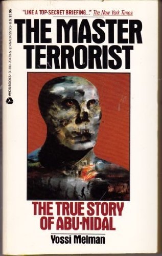 The Master Terrorist: The True Story of Abu-Nidal