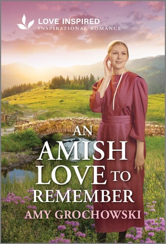 An Amish Love to Remember An Uplifting Inspirational Romance