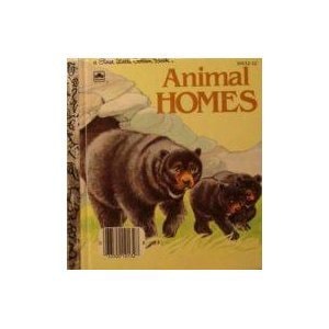 Animal homes (A First little golden book)