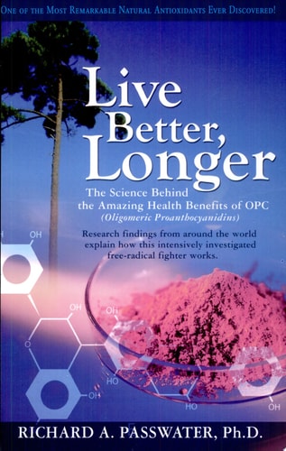 Live Better, Longer: The Science Behind the Amazing Health Benefits of OPC