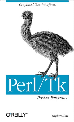 Perl/Tk Pocket Reference: Graphical User Interfaces