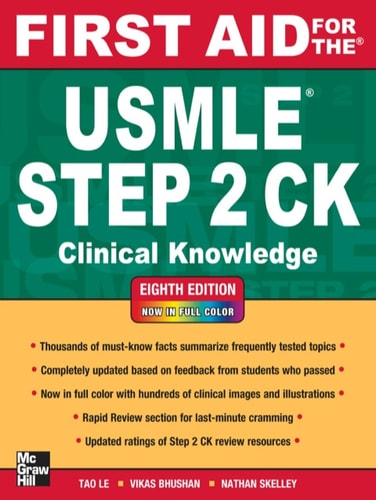 First Aid for the USMLE Step 2 CK (First Aid for the USMLE Step 2: Clinical Knowledge)