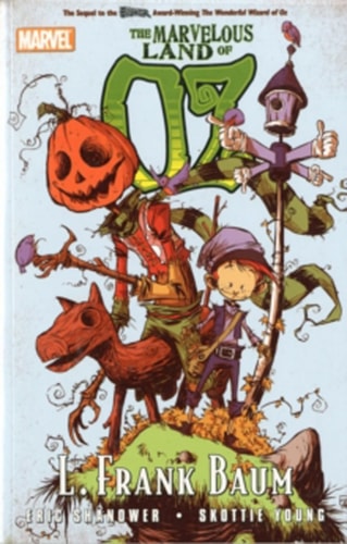 The Marvelous Land of Oz (Marvel Classics)