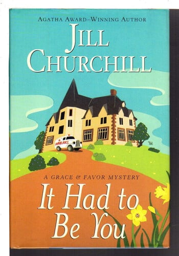 It Had to Be You (Grace & Favor Mysteries, No. 5)