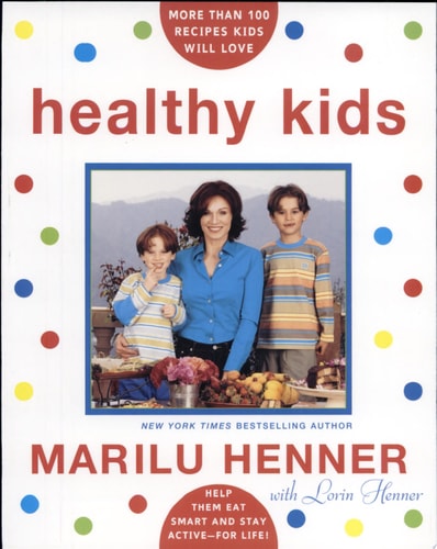 Healthy Kids: Help Them Eat Smart and Stay Active--for Life!