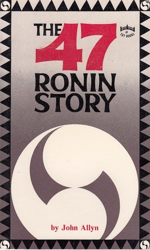 The Forty-Seven Ronin Story