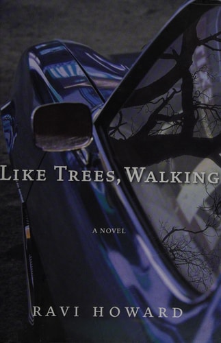 Like Trees, Walking: A Novel