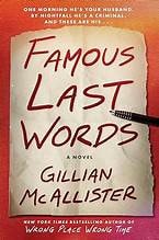 Famous Last Words A Novel