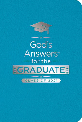 God's Answers for the Graduate: Class of 2021 - Teal NKJV: New King James Version