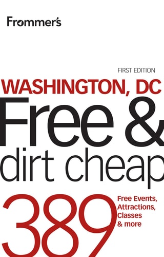 Frommer's Washington, DC Free and Dirt Cheap (Frommer's Free & Dirt Cheap)