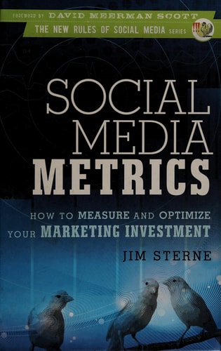 Social Media Metrics: How to Measure and Optimize Your Marketing Investment
