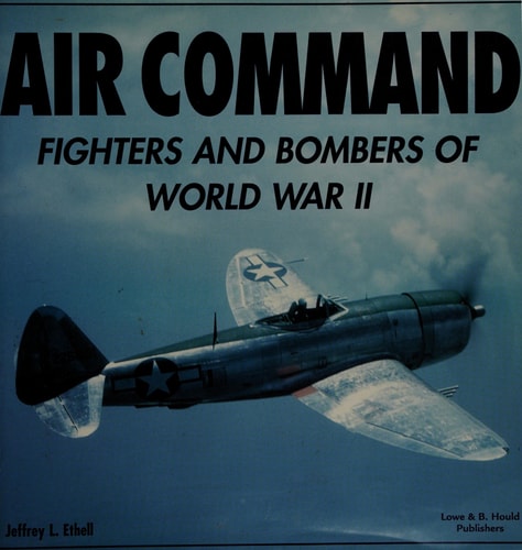 Air command: Fighters and bombers of World War II