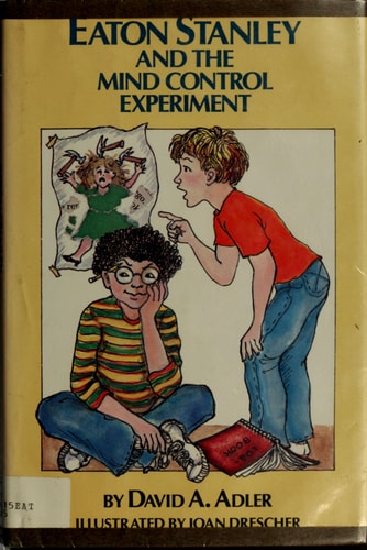 Eaton Stanley and the Mind Control Experiment (Eaton Stanley Adventure)