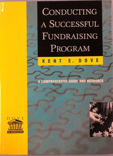 Conducting a Successful Fundraising Program: A Comprehensive Guide and Resource