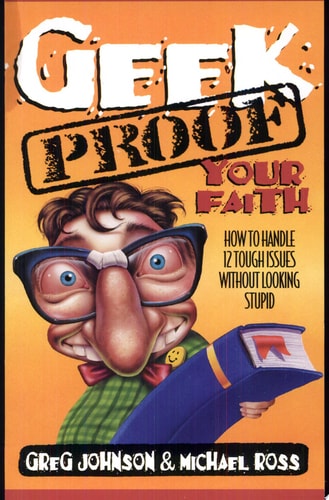 Geek-Proof Your Faith