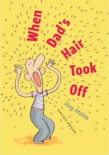 When Dad's Hair Took Off
