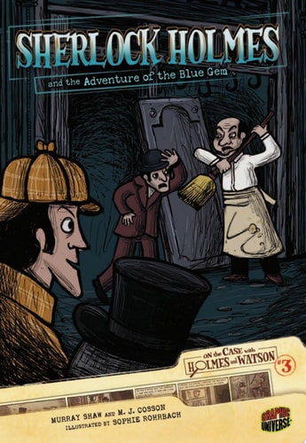 Sherlock Holmes and the Adventure of the Blue Gem: Case 3 (On the Case with Holmes and Watson)