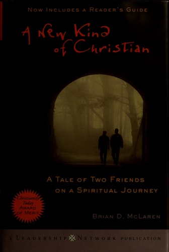 A New Kind of Christian: A Tale of Two Friends on a Spiritual Journey