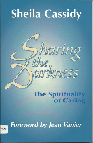 Sharing the Darkness: The Spirituality of Caring
