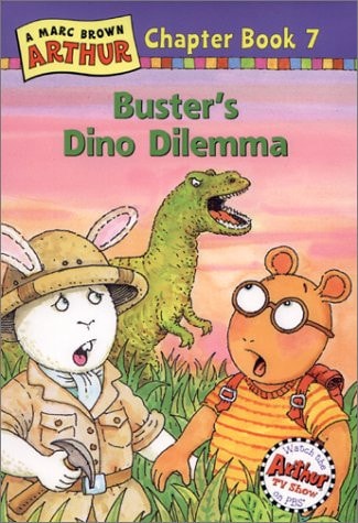 Buster's Dino Dilemma: A Marc Brown Arthur Chapter Book 7 (Marc Brown Arthur Chapter Books)
