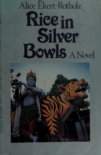Rice in Silver Bowls: A Novel (English and German Edition)