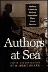 Authors at Sea: Modern American Writers Remember Their Naval Service
