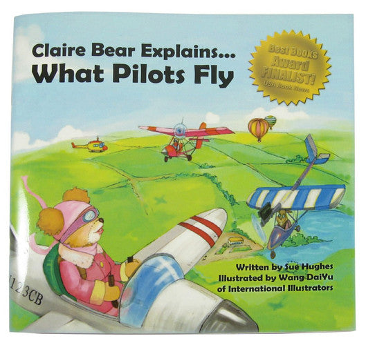 Claire Bear Explains...What Pilots Fly