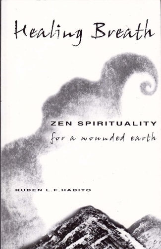 Healing Breath: Zen Spirituality for a Wounded Earth (Ecology and Justice)