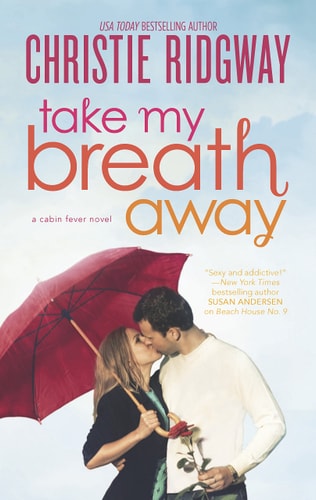 Take My Breath Away (Cabin Fever)