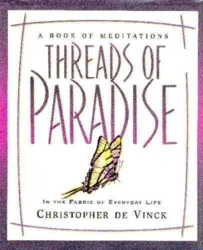 Threads of Paradise: In the Fabric of Everyday Life