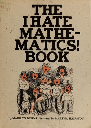 The I Hate Mathematics! Book (A Brown Paper School Book) (Brown Paper School Books)