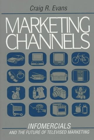 Marketing Channels: Infomercials and the Future of Televised Marketing